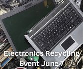 Photo of a broken laptop with the words "Electronics Recycling Event June 7"
